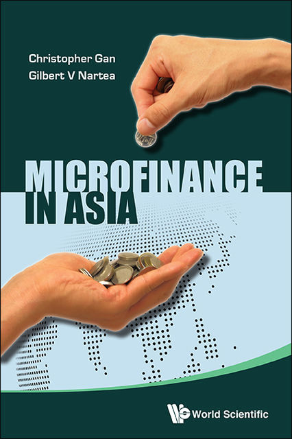 Microfinance in Asia, Christopher Gan, Gilbert V Nartea
