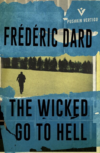 The Wicked Go to Hell, Dard Frédéric