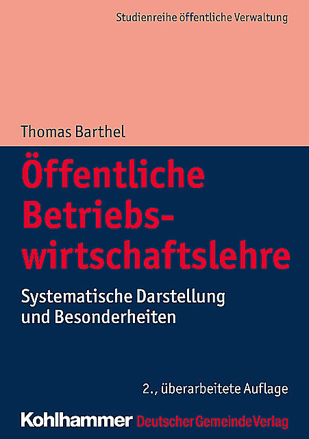 Öffentliche Betriebswirtschaftslehre, Thomas Barthel