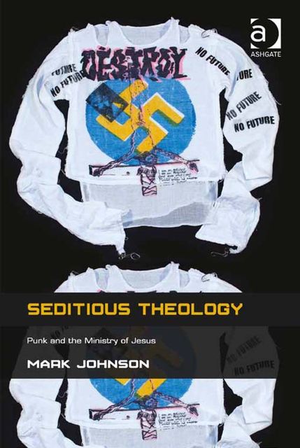 Seditious Theology, Mark Johnson