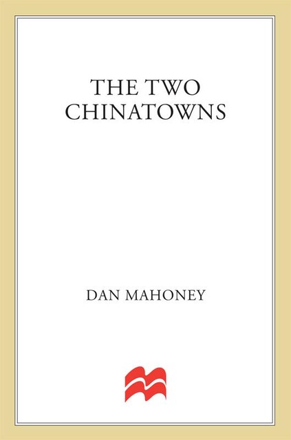 The Two Chinatowns, Dan Mahoney