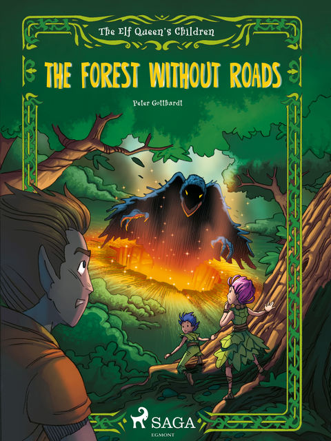 The Elf Queen s Children 2: The Forest Without Roads, Peter Gotthardt