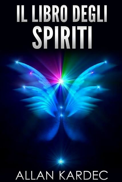 Il libro degli spiriti, Allan Kardec