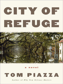 City of Refuge, Tom Piazza