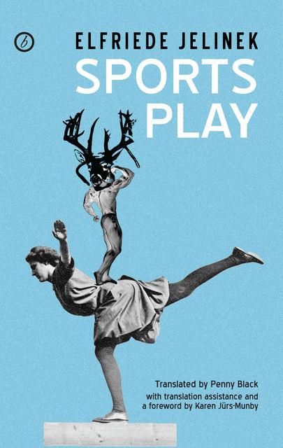 Sports Play, Elfriede Jelinek, Penny Black