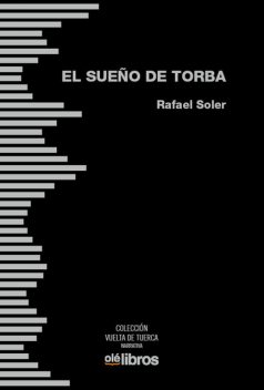 El sueño de Torba, Rafael Soler
