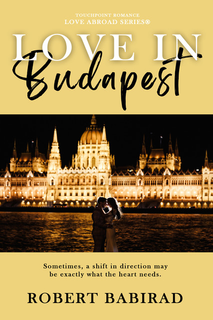 Love in Budapest, Robert Babirad