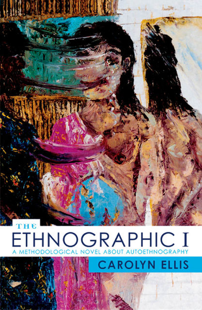 The Ethnographic I, Carolyn Ellis