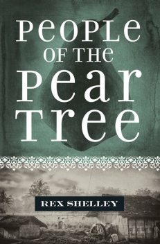 People of the Pear Tree, Rex Shelley