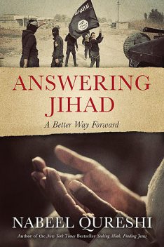 Answering Jihad, Nabeel Qureshi