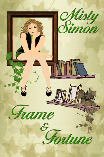 Frame and Fortune, Misty Simon