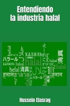 Entendiendo la industria halal, Hussein Elasrag