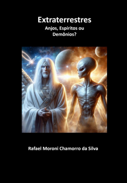 Extraterrestres, Moroni Chamorro Da Silva, Rafael