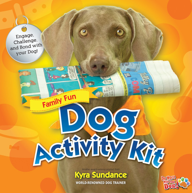 101 Dog Tricks, Kids Edition, Kyra Sundance