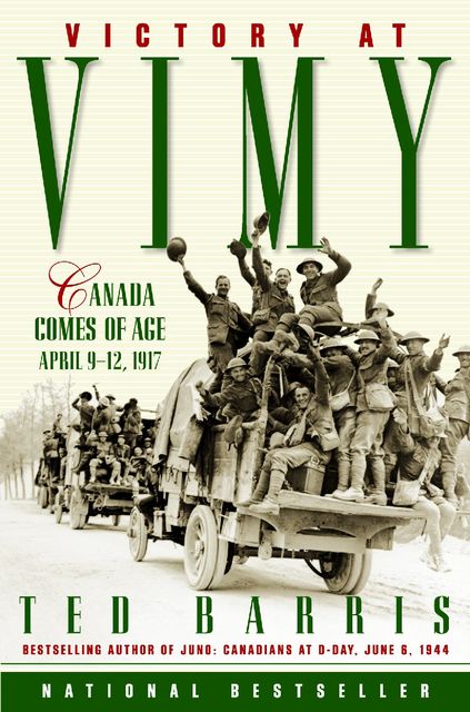 Victory at Vimy, Ted Barris