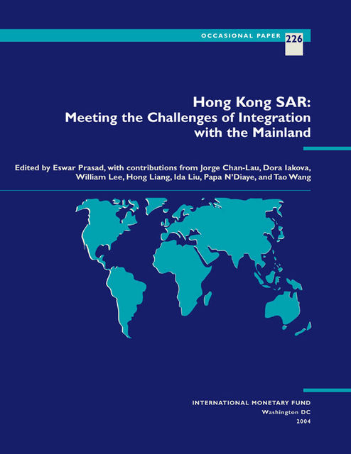 Hong Kong SAR: Meeting the Challenges of Integration with the Mainland, William Lee