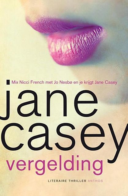 Vergelding, Jane Casey