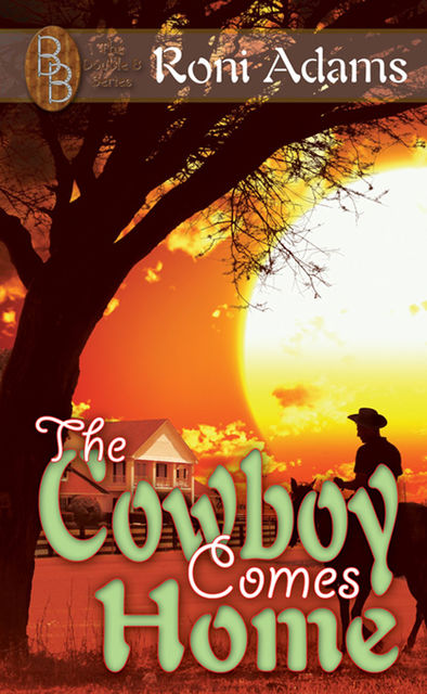 The Cowboy Comes Home, Roni Adams