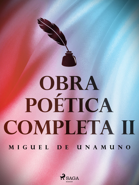 Obra poética completa II, Miguel de Unamuno