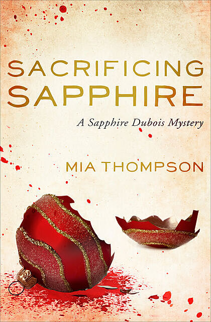 Sacrificing Sapphire, Mia Thompson