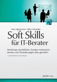 Soft Skills für IT-Berater, Björn Schneider, Uwe Vigenschow
