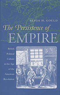 The Persistence of Empire, Eliga H. Gould