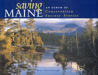 Saving Maine, Bill Silliker Jr.