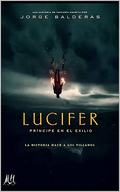 Lucifer, Príncipe en el exilio, Jorge Balderas Gálvez