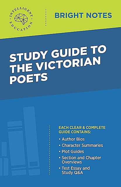 Study Guide to the Victorian Poets, Intelligent Education