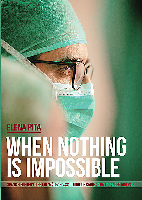 When Nothing Is Impossible, Elena Pita