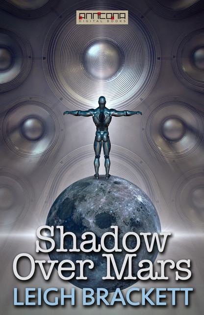 Shadow Over Mars, Leigh Brackett