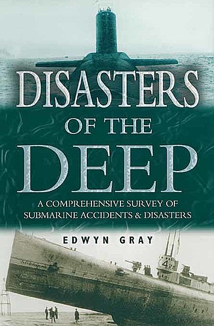 Disasters of the Deep, Edwyn Gray