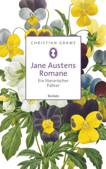 Jane Austens Romane. Ein literarischer Führer, Christian Grawe