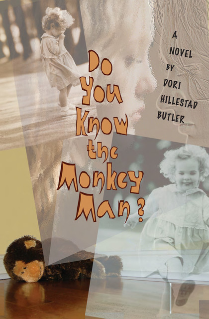 Do You Know the Monkey Man, Dori Hillestad Butler