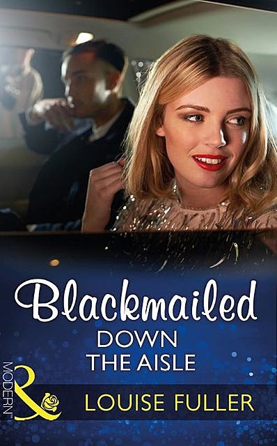 Blackmailed Down The Aisle, Louise Fuller