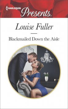 Blackmailed Down The Aisle, Louise Fuller