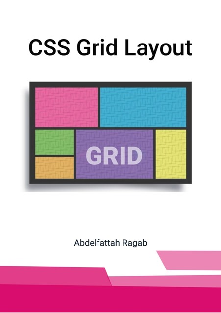 CSS Grid Layout, Abdelfattah Ragab