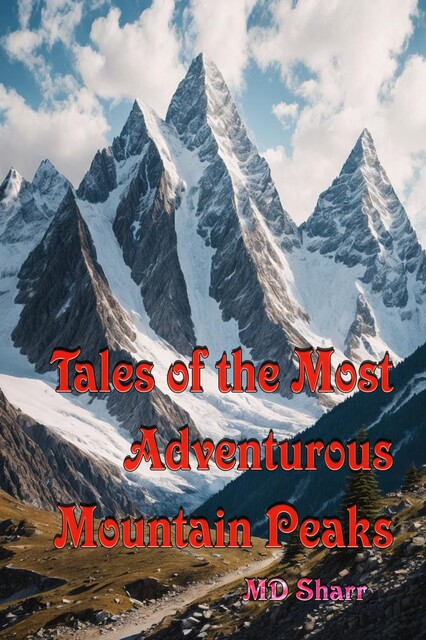 Tales of the Most Adventurous Mountain Peaks, Sharr