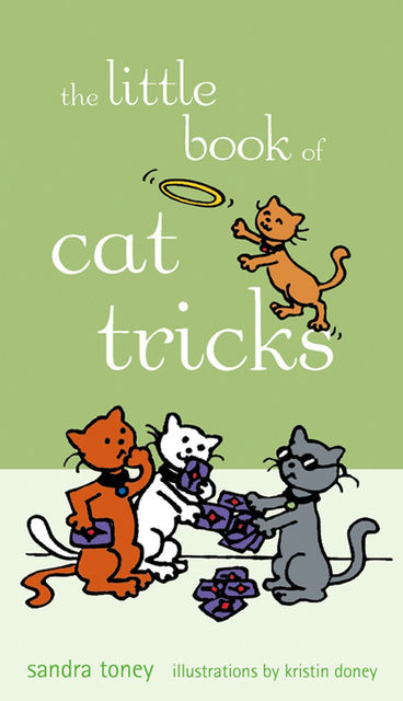 The Little Book of Cat Tricks, Sandra Toney