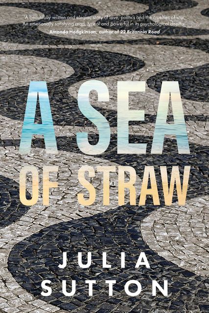 A Sea of Straw, Julia Sutton