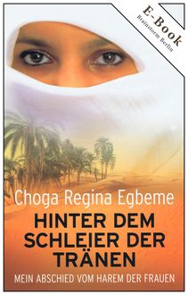 Hinter dem Schleier der Tränen, Choga Regina Egbeme