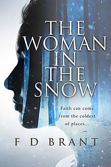 The Woman in the Snow, F.D.Brant