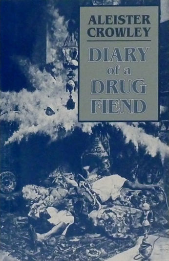 The Diary of a Drug Fiend, Aleister Crowley