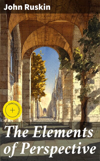 The Elements of Perspective, John Ruskin