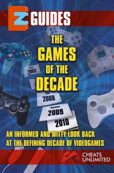 Games of the Decade EZ Guide, The Cheatmistress
