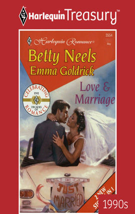 Love & Marriage, Betty Neels, Emma Goldrick