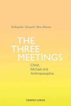 The Three Meetings, Yeshayahu Ben-Aharon