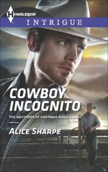 Cowboy Incognito, Alice Sharpe