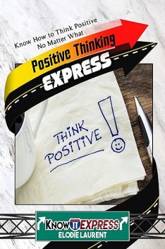 Positive Thinking Express, KnowIt Express, Elodie Laurent