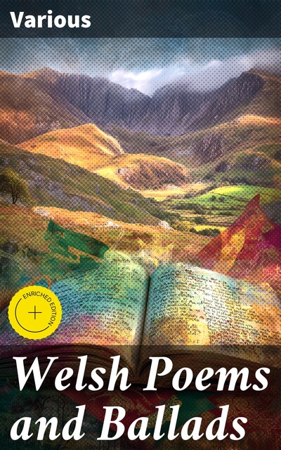 Welsh Poems and Ballads, Various